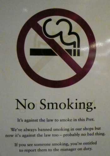 No, not the fact they banned smoking. I do not smoke so that is fine by me.